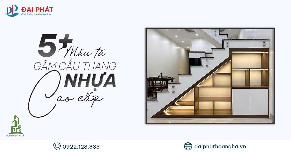 5+ Mẫu Tủ Gầm Cầu Thang Nhựa Cao Cấp 2025 – Giải Pháp Lưu Trữ Thông Minh Cho Nhà Phố
