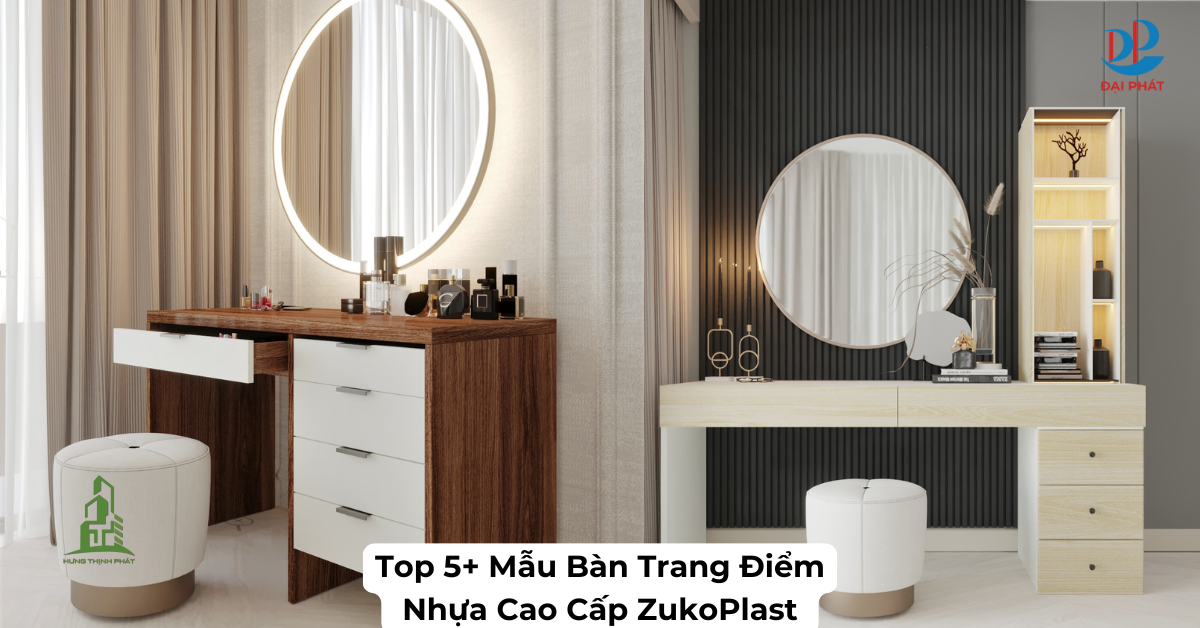 Top 5+ Mẫu Bàn Trang Điểm Nhựa Hiện Đại – Lựa Chọn Hoàn Hảo 2025